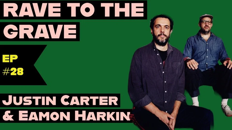 Episode 28 - Justin Carter & Eamon Harkin of Mister Saturday Night